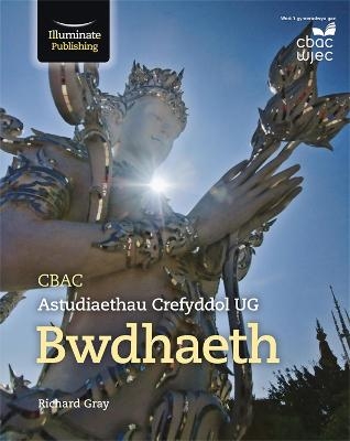 WJEC/Eduqas Religious Studies for A Level Year 1 & AS - Buddhism - Richard Gray