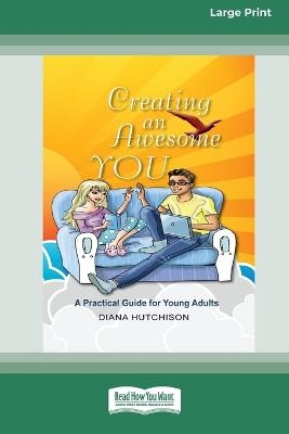 Creating An Awesome You - Diana Hutchison