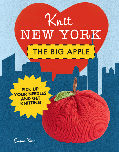 Knit New York: The Big Apple -  Emma King