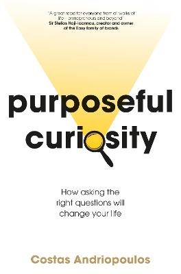 Purposeful Curiosity - Dr Dr Costas Andriopoulos