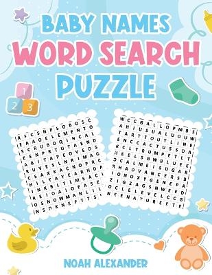 Baby Names Word Search Puzzle - Noah Alexander
