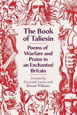 The Book of Taliesin - Rowan Williams, Gwyneth Lewis