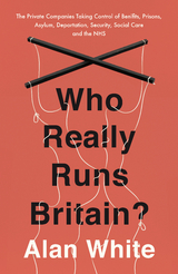 Who Really Runs Britain? -  Alan White