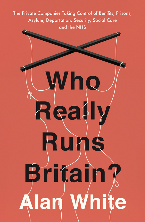 Who Really Runs Britain? -  Alan White
