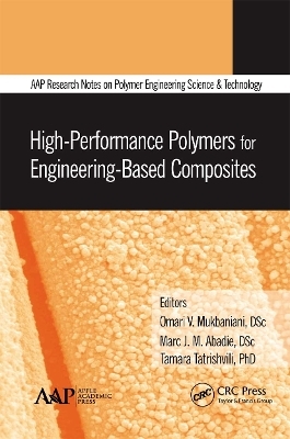 High-Performance Polymers for Engineering-Based Composites - 