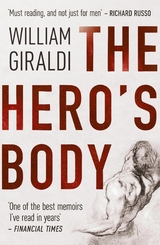 Hero's Body -  William Giraldi
