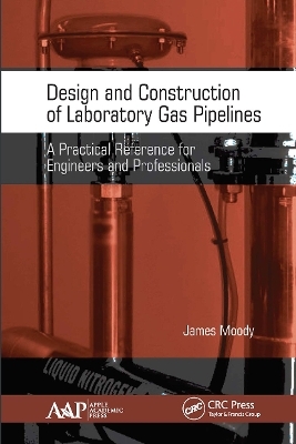 Design and Construction of Laboratory Gas Pipelines - James Moody