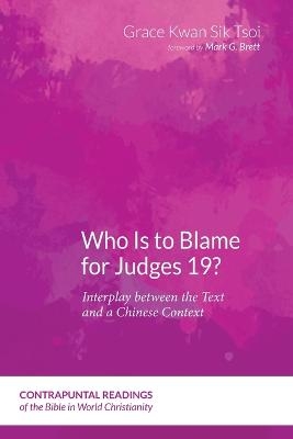 Who Is to Blame for Judges 19? - Grace Kwan Sik Tsoi