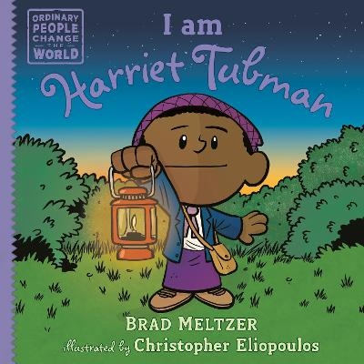 I am Harriet Tubman - Brad Meltzer