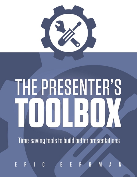 Presenter's Toolbox -  Eric Bergman