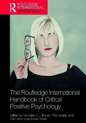 The Routledge International Handbook of Critical Positive Psychology - 