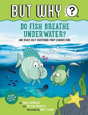 Do Fish Breathe Underwater? #2 - Jane Lindholm, Melody Bodette