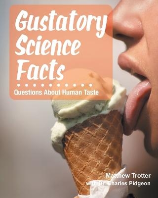 Gustatory Science Facts - Charles Pidgeon