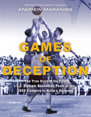 Games of Deception - Andrew Maraniss