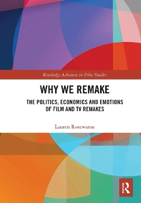 Why We Remake - Lauren Rosewarne