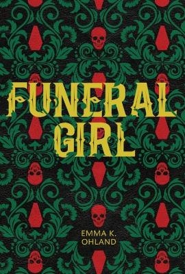 Funeral Girl - Emma K Ohland