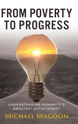 From Poverty to Progress - Michael Magoon