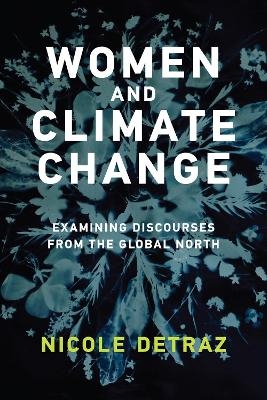 Women and Climate Change - Nicole Detraz