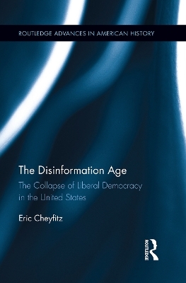 The Disinformation Age - Eric Cheyfitz