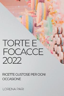 Torte E Focacce 2022 - Lorena Pari