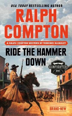 Ralph Compton Ride the Hammer Down - Terrence McCauley, Ralph Compton