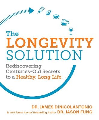 The Longevity Solution - James Dinicolantonio