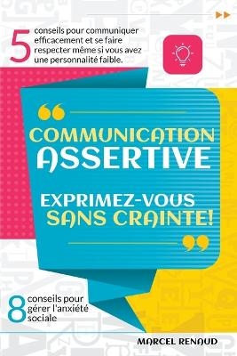 Communication assertive - Marcel Renaud