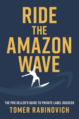 Ride the Amazon Wave - Tomer Rabinovich