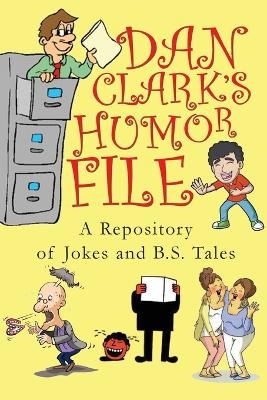 Dan Clark Humor Files - Dan Clark