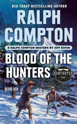 Ralph Compton Blood of the Hunters - Jeff Rovin, Ralph Compton