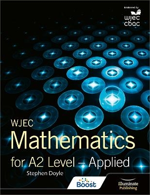 WJEC Mathematics for A2 Level: Applied - Stephen Doyle