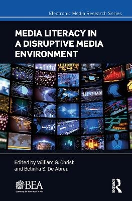 Media Literacy in a Disruptive Media Environment - 