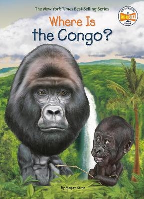 Where Is the Congo? - Megan Stine,  Who HQ