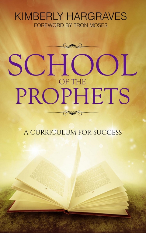 School Of The Prophets - Kimberly Hargraves