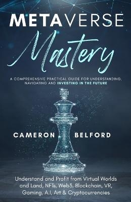 Metaverse Mastery - Cameron Belford