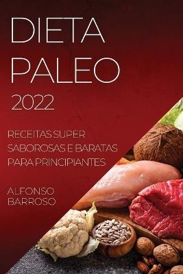 Dieta Paleo 2022 - Alfonso Barroso