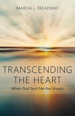 Transcending the Heart - Marcia J Treadway