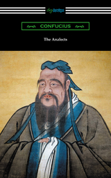 Analects (Translated by James Legge with an Introduction by Lionel Giles) -  Confucius