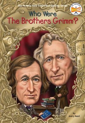 Who Were the Brothers Grimm? - Avery Reed,  Who HQ