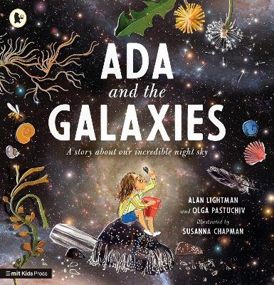 Ada and the Galaxies - Alan Lightman, Olga Pastuchiv
