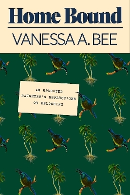 Home Bound - Vanessa A. Bee