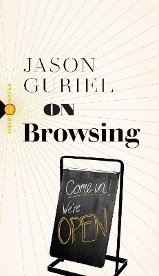 On Browsing - Jason Guriel