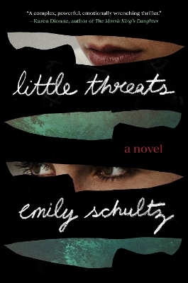 Little Threats - Emily Schultz