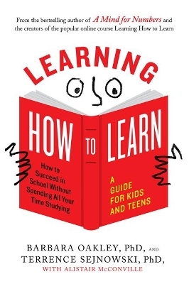 Learning How to Learn - Barbara Oakley, Terrence Sejnowski, Alistair Mcconville