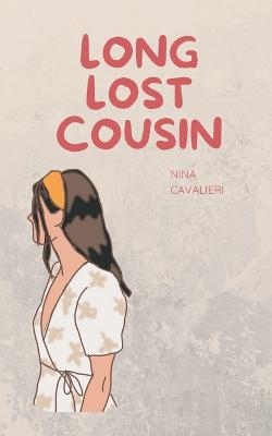 Long Lost Cousin - Nina Cavalieri