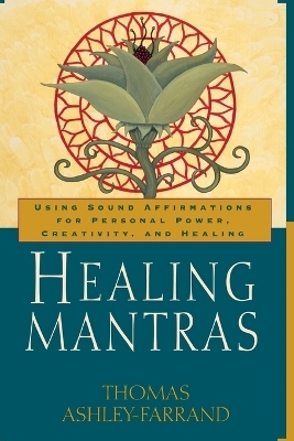 Healing Mantras - Thomas Ashley-Farrand