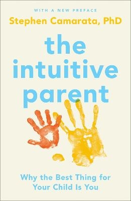 The Intuitive Parent - Stephen Camarata