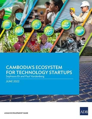 Cambodia's Ecosystem for Technology Startups - Sopheara Ek, Paul Vandenberg