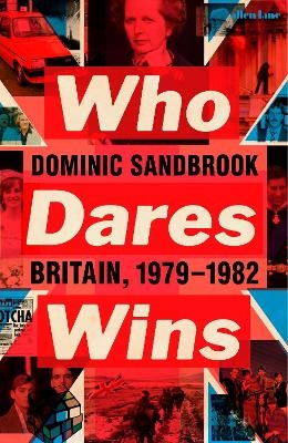 Who Dares Wins - Dominic Sandbrook