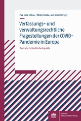 Verfassungs- und verwaltungsrechtliche Fragestellungen der COVID-Pandemie in Europa - 